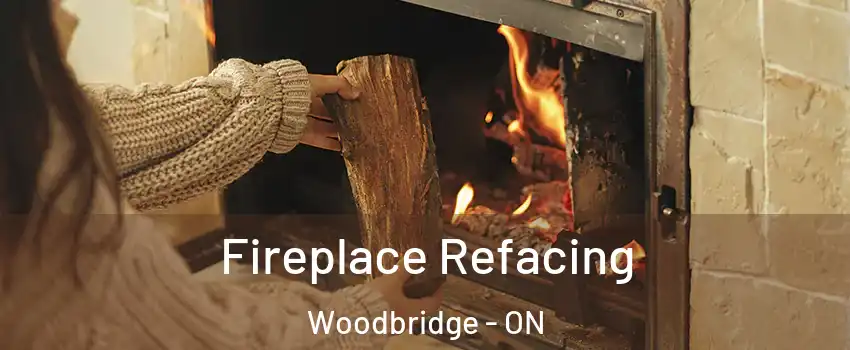  Fireplace Refacing Woodbridge - ON