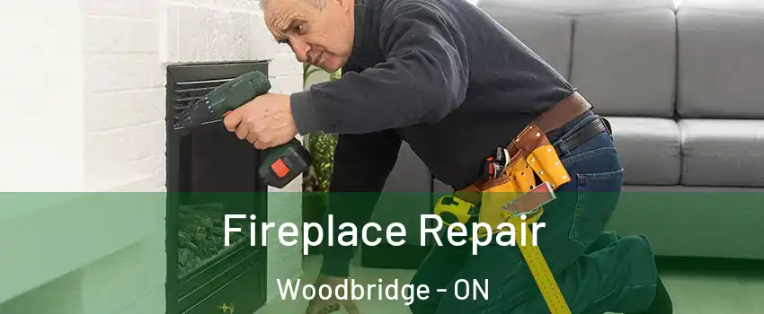  Fireplace Repair Woodbridge - ON