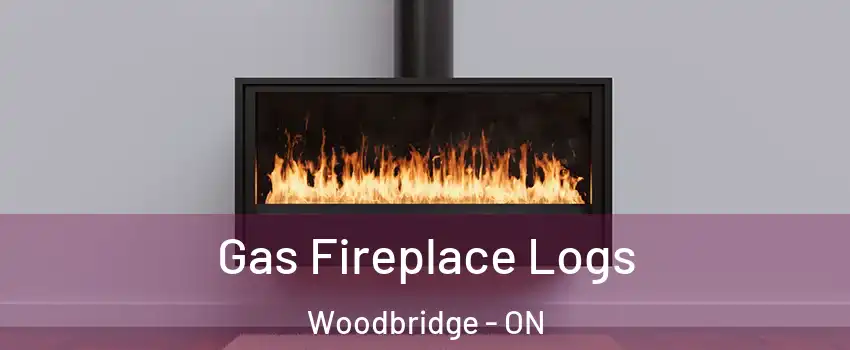  Gas Fireplace Logs Woodbridge - ON