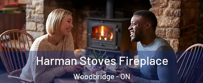  Harman Stoves Fireplace Woodbridge - ON