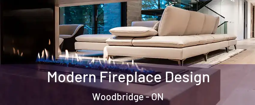  Modern Fireplace Design Woodbridge - ON