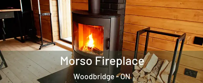  Morso Fireplace Woodbridge - ON